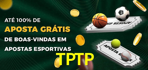 TPTPbet Ate 100% de Aposta Gratis